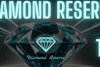Diamond Reserve: The Gem of the Crypto Market