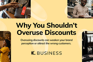 Why You Shouldn’t Overuse Discounts