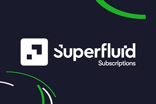 Enabling Sustainable Monetization in Web3 with Superfluid Subscriptions