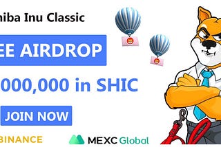 🔍 #Airdrop : Shiba Inu Classic
💲 Reward: Up to 1,000,000 SHIC (~$10) + 50,000,000 SHIC (~$500)…