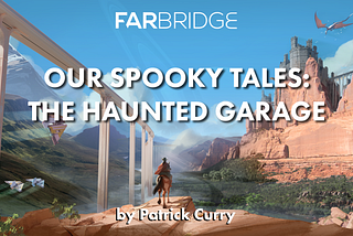 Our Spooky Tales: The Haunted Garage by Patrick Curry