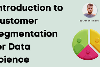 What is Customer Segmentation