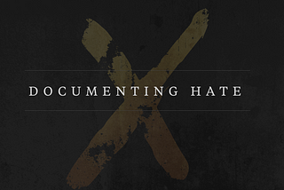 The Tools I Used to Document Hate