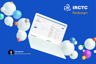 IRCTC Website Redesign– An UI Case Study.