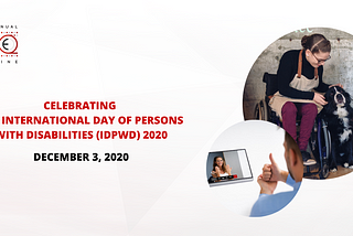 International Day of Persons with Disabilities (IDPwD) 2020Celebrating the International Day of…