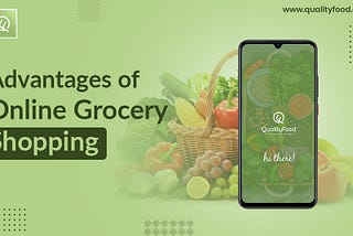 Advantages of Online Grocery Shopping