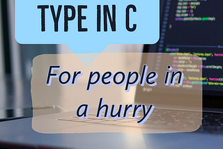 Basic data type in C for people in a hurry.