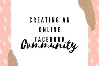 Creating a Successful Facebook Group