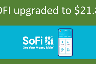 SOFI Upgraded + AFRM Downgraded