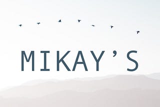 Mikay’s | Aylık playlist