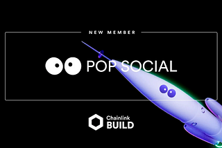 Pop Social Joins Chainlink BUILD to Accelerate Adoption of Web3 Social Media