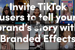 How to Discover The Practices For Creating TikTok Branded Effects