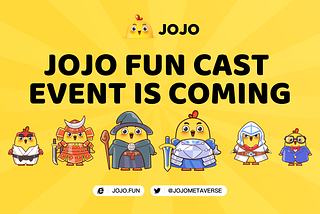 JOJO FUN NFT Casting Event is Coming