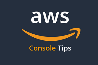 Important things you should know about AWS Console