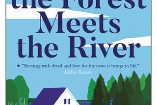 “Where the Forest Meets the River” Book Cover