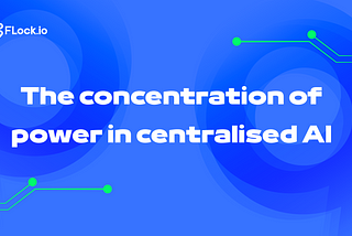 The concentration of power in centralised AI