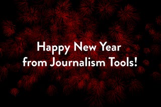 16 Journalism Tools & Resources to Explore in 2016.