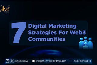 7 Digital Marketing Strategies For Web3 Communities.