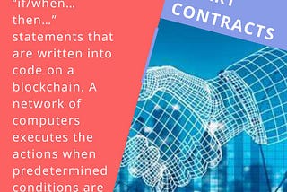 Understanding Smart Contracts: How “If/When…Then…” Statements Drive Blockchain Technology