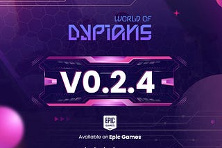 World of Dypians New Game Release on Epic Games: Patch v0.2.4
