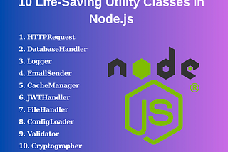 10 Life-Saving Utility Classes in Node.js