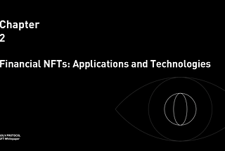 SFT Whitepaper 03|Chapter 2: Financial NFTs: Applications and Technologies