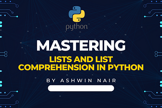 Mastering Lists and List Comprehension in Python: Part 1