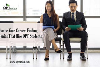 Enhance Your Career: Finding Companies That Hire OPT Students