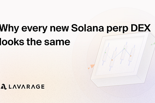Why every new Solana perp DEX looks the same