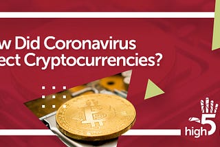 How did the coronavirus affect the crypto currency?