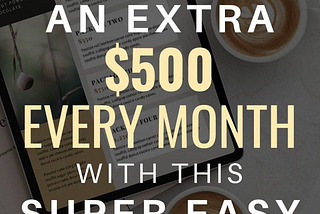How I started a $500/month Side Hustle