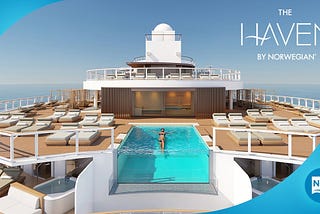 Why I Dream of Being Wealthy Enough to Afford the NCL Haven