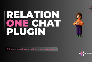 How you can bargain or interact with sellers on OPENSEA — Introducing Relation One Chat Plugin