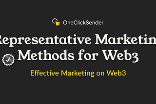 An Introduction to Effective Marketing on Web3: A Guide for New Web3 Marketers