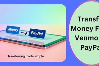Learn the easiest and safest way to transfer money from Venmo to PayPal. This step-by-step guide reveals proven methods, tips to avoid fees, and fast alternatives to move your funds smoothly and securely. Start transferring with confidence today!