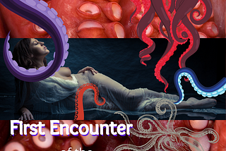 Encounters of the Tentacle Kind