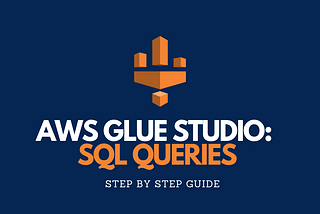 AWS Glue Studio: Perform PySpark SQL Queries Without Knowing Spark
