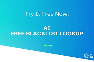 🔍 Instantly Check Blacklist Status with this AI Tool!