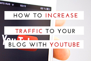 How to Increase Traffic to Your Blog with YouTube