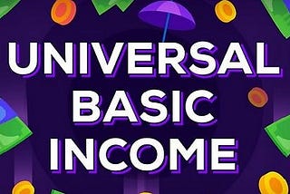 The Case for Universal Basic Income — A Response