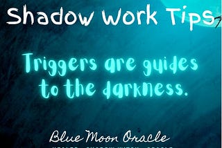 Triggers are Guides to Darkness