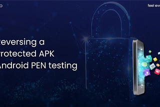 Reversing a protected APK | Dynamic code loading | Android Pen testing.
