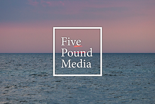 What’s on the horizon for 5 Pound Media?