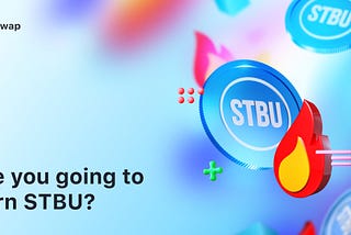 🧐 Are you going to burn STBU?