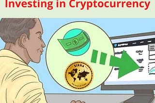 How to make money investing in Cryptocurrency?