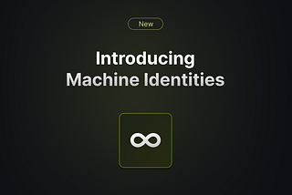 How to use Infisical’s Machine Identities Feature