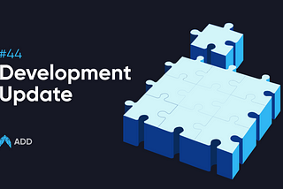 Weekly Development Update 44