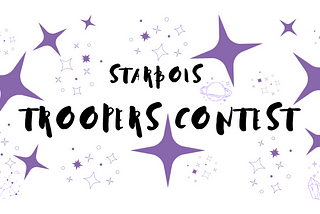 STARBOIS Troopers Contest