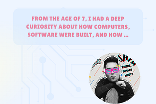 From Passion to Purpose: Small Town to Global Tech Leadership
