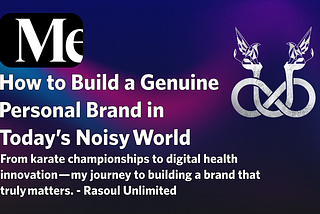 How to Build a Genuine Personal Brand in Today’s Noisy World